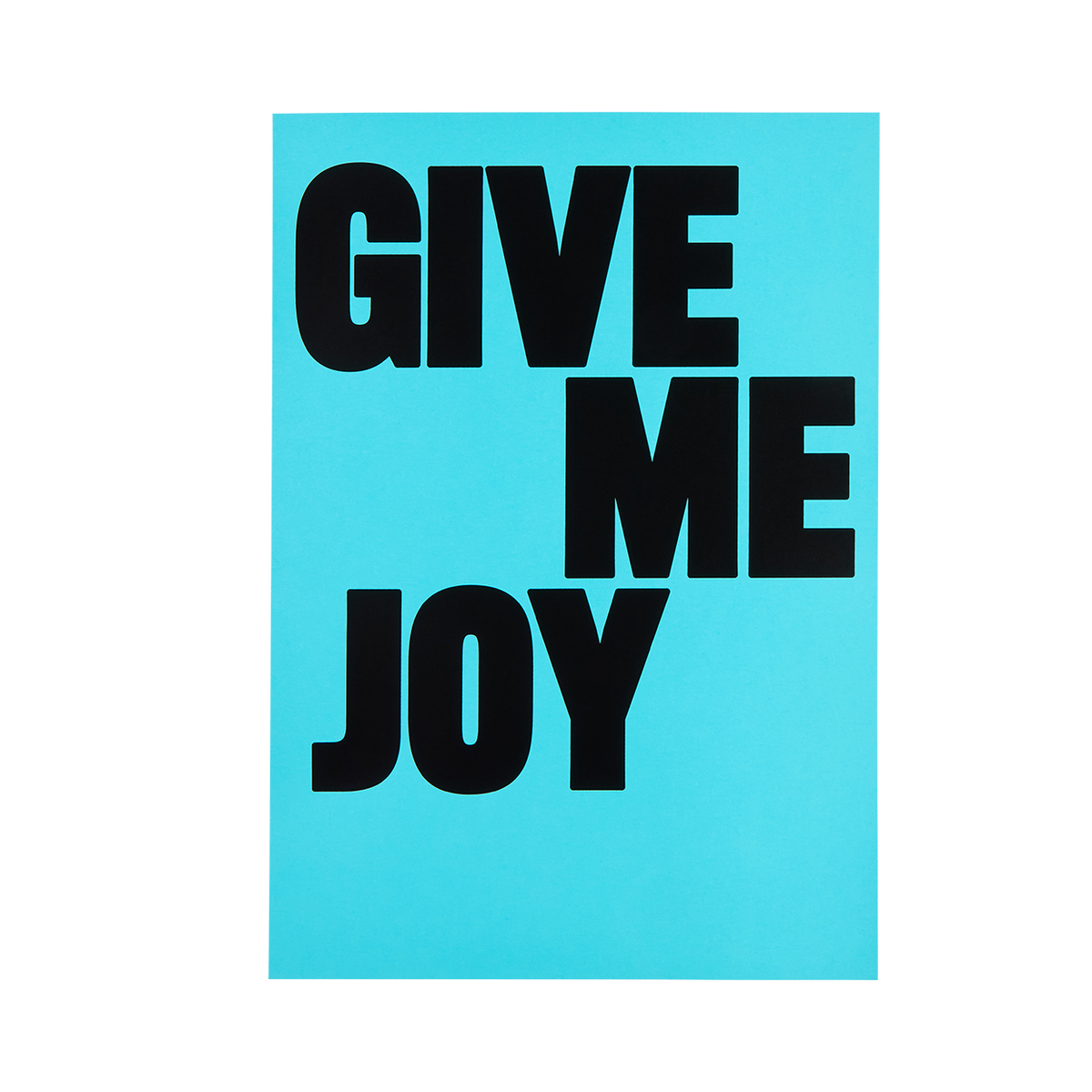 Elle Limebear - Give Me Joy: Screen Print Poster