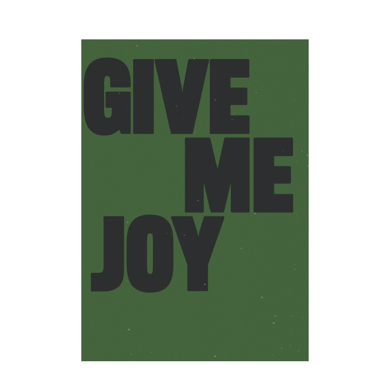 Elle Limebear - Give Me Joy: Screen Print Poster